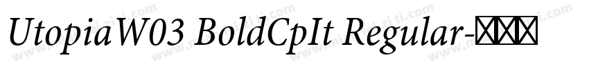 UtopiaW03 BoldCpIt Regular字体转换